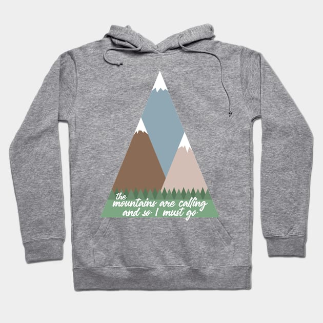 The Mountains Are Calling Hoodie by Zap Studios